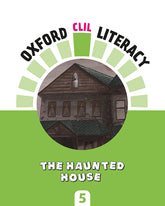 Oxford CLIL Literacy Natural Primary 5. The haunted house | Varios autores | 9780190518455 (OXFORD)